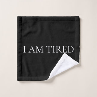 I Am Tired – Soft, Emotional Phrase ウォッシュタオル