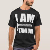 I Am Titanium Spinal Fusion認識度後面手術 Tシャツ (正面)