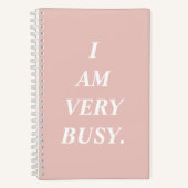 I Am Very Busy Spiral Notebook ノートブック (正面)