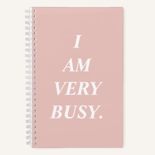 I Am Very Busy Spiral Notebook ノートブック (正面)