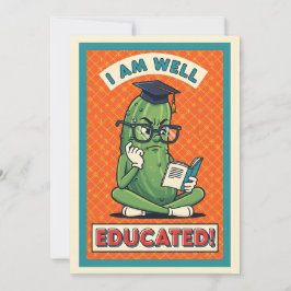 I Am Well Educated funny pickle smart veggie サンキューカード
