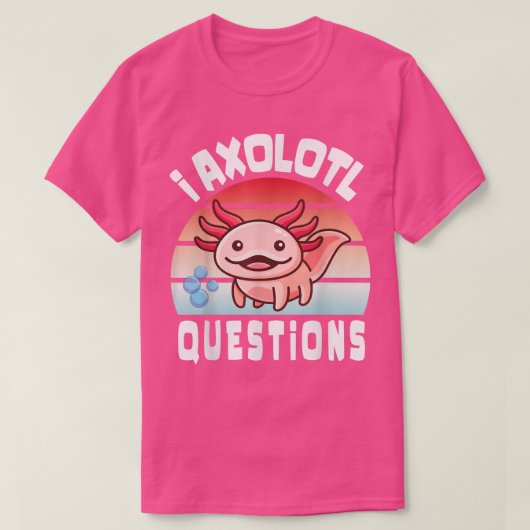 I Aolotl質問かわいいおもしろい可愛い子供へAolotl Tシャツ (デザイン正面)