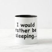 I' dはむしろ眠っています マグカップ (中央)