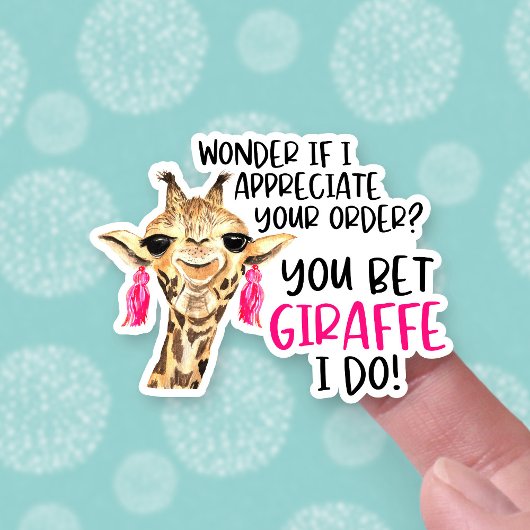 I Appreciate Your Order Cute Giraffe Pun Business シール