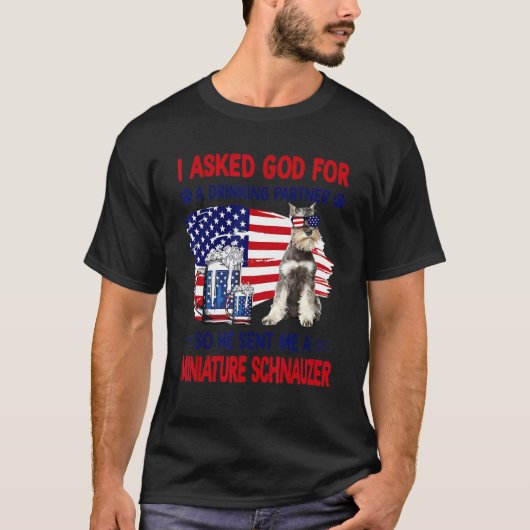 I Asked God For A Drinking Partner So He Sent Me A Tシャツ (正面)