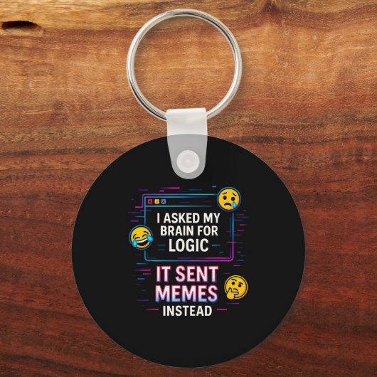 I Asked My Brain For Logic  キーホルダー (正面)