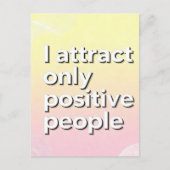 I attract only positive people  ポストカード (正面)