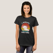 I Axolotlおもしろい質問Tee Cute Axolotl Kids Bo Tシャツ (正面フル)