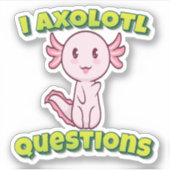 I Axolotlの質問 シール (正面)
