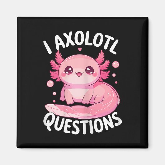 I Axolotlの質問 マグネット (正面)