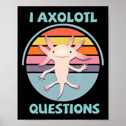I Axolotl質問かわいいAnime Axolotl Gift Adul ポスター (正面)