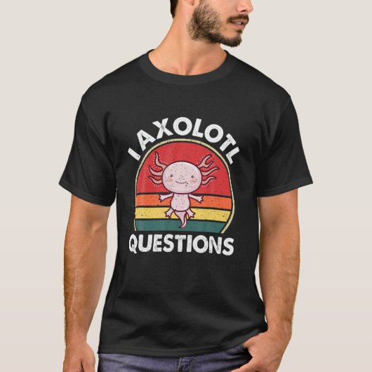 I Axolotl質問かわいいAxolotl Tシャツ (正面)