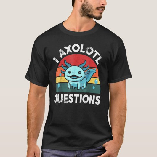 I Axolotl質問かわいいAxolotl Tシャツ (正面)