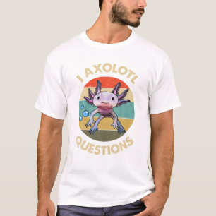 I Axolotl質問キッズ大人メキシコ歩くFis Tシャツ