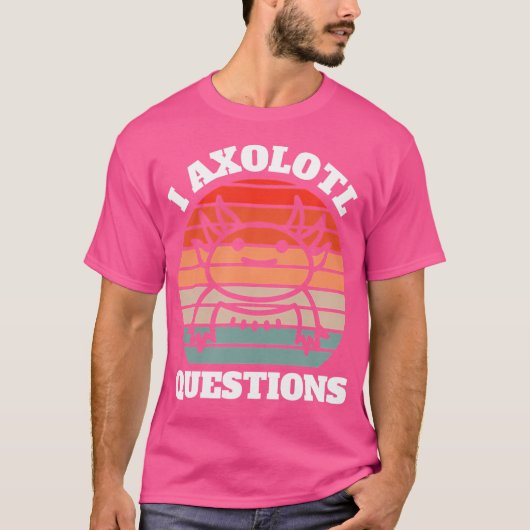 I Axolotl質問サラマンダー Tシャツ (正面)