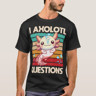 I Axolotl質問シャツキッズ可愛いAxolotl 10代の Tシャツ