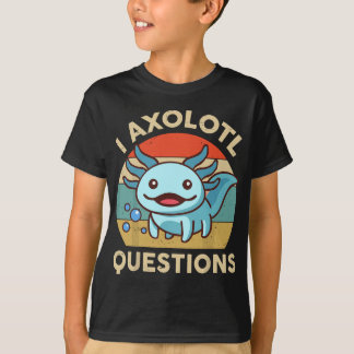 I Axolotl質問AxolotlプラおもしろいッシュかわいいAxolo Tシャツ
