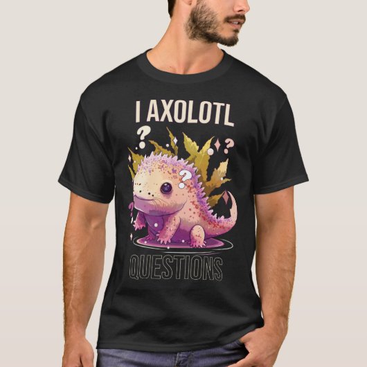 I Axolotl Questions Axolotl Whisperer Mexican Walk Tシャツ (正面)