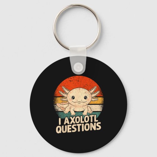 I Axolotl Questions Shirt Adults Youth Kids Retro  キーホルダー (正面)