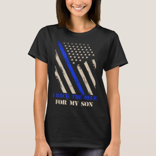 I Back The Blue For My Son Proud Police Officer s  Tシャツ (正面)
