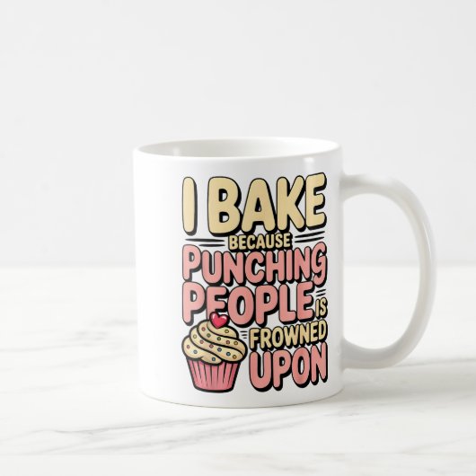 I Bake Because Punching People Is Frowned Un Baker コーヒーマグカップ (右)