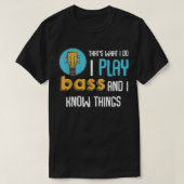 I Bass遊ギター音楽おもしろい演奏家ギタリスト Tシャツ (デザイン正面)