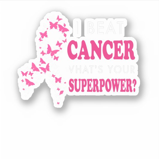 I Beat Cancer What's Your Superpower Breast Cancer シール (正面)