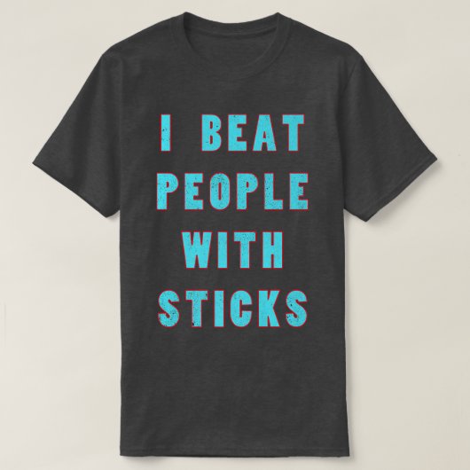 I Beat People With Sticks Sport Sciences Athlete S Tシャツ (デザイン正面)