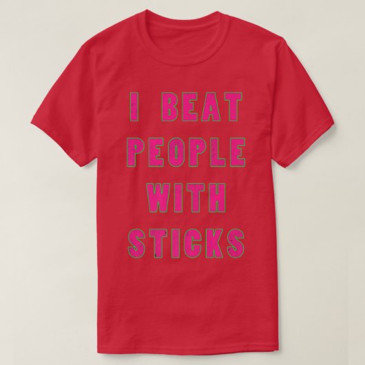 I Beat People With Sticks Sport Sciences Athlete S Tシャツ (デザイン正面)