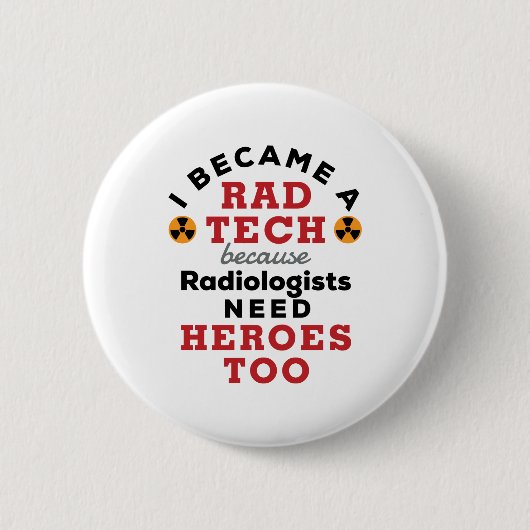 I Became a Rad Tech Funny Radiologic Technologist 缶バッジ (正面)