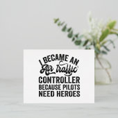 I Became An Air Traffic Controller Because Pilots 箔シーズンポストカード (立ち正面)