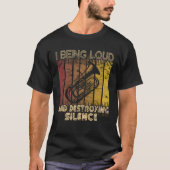 I being loud and destroying silence  Euphonium Pla Tシャツ (正面)
