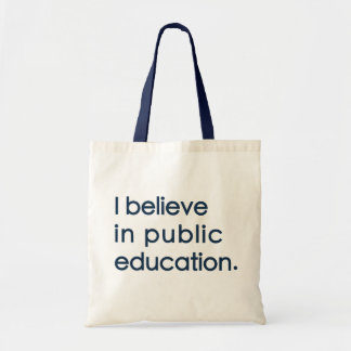 "I Believe in Public Education" Tote トートバッグ