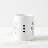 I Believe in  You Self-Care Encouragement コーヒーマグカップ (中央)