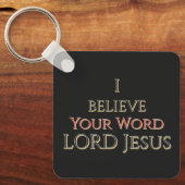 I Believe Your Word LORD Jesus  キーホルダー (正面)