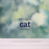 I Belong to Cat アクリルサイン (ニュートラル)