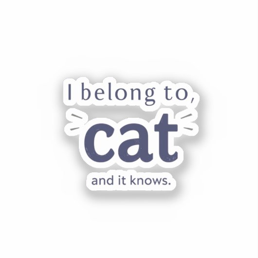 I Belong to Cat シール (正面)