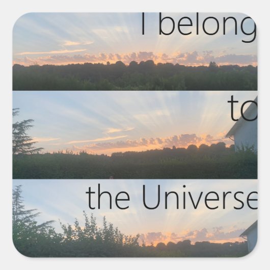 I belong to the Universe - Sticker スクエアシール (正面)