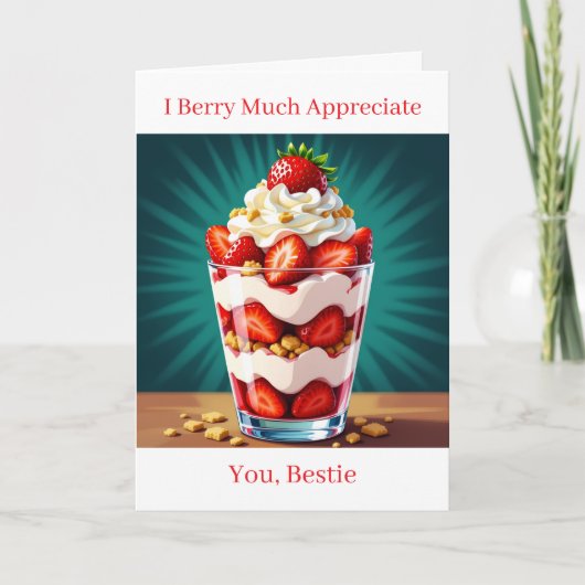 I Berry Much Appreciate You Bestie カード (正面)