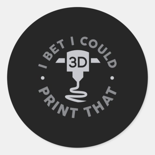 I Bet I Could Print That  ラウンドシール (正面)