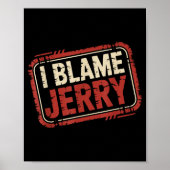 I blame jerry  ポスター (正面)
