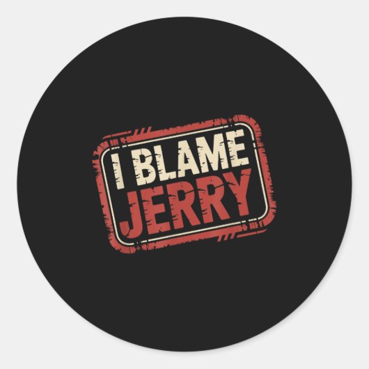 I blame jerry  ラウンドシール (正面)