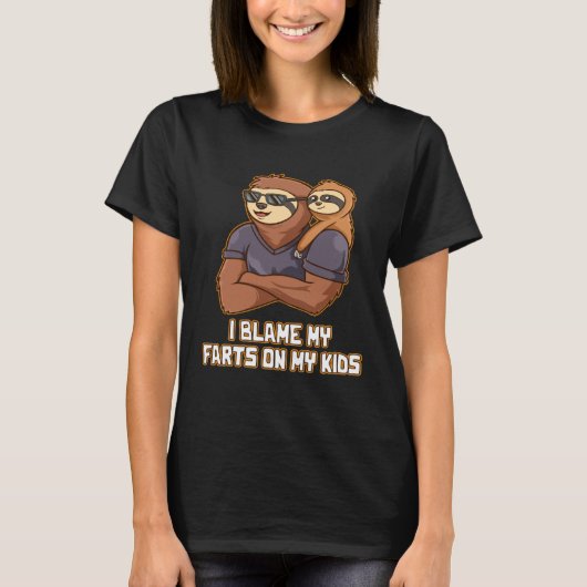 I Blame My Farts on My Kids Naughty Daddy Playful  Tシャツ (正面)