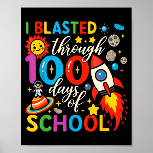 I Blasted Through 100 Days Of School Celebration  ポスター (正面)