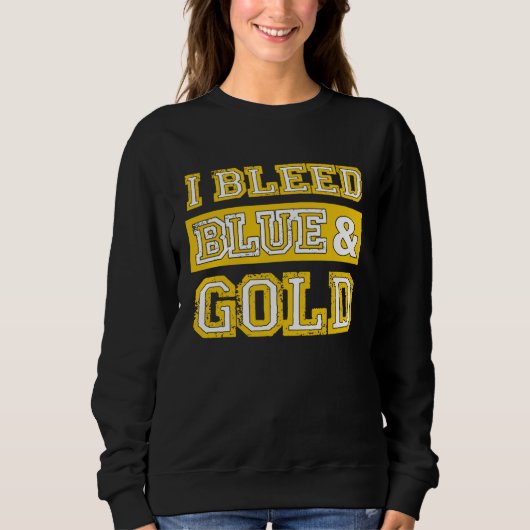 I Bleed Blue & Gold Sports Team Pride 1 スウェットシャツ (正面)