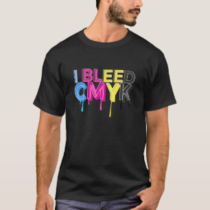 I Bleed CMYKカラーモデルのカッコいい先生ジョーク Tシャツ