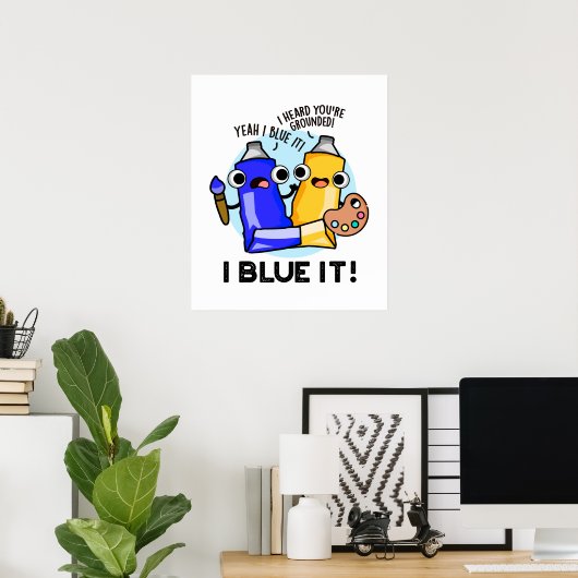 I Blue Itアーティスおもしろいト絵を描プン ポスター (ホームオフィス)
