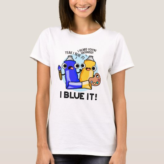 I Blue Itアーティスおもしろいト絵を描プン Tシャツ (正面)