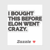 I bought this before Elon went crazy. シール (シート)