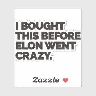 I bought this before Elon went crazy. シール